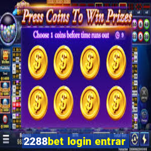 2288bet login entrar